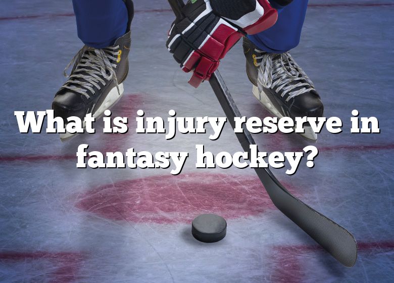 Fantasy Hockey Investigators: Yahoo And The IR?