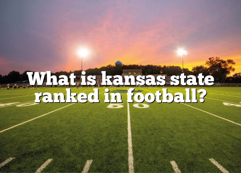 what-is-kansas-state-ranked-in-football-dna-of-sports