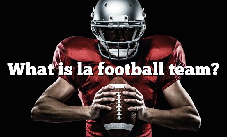 What is la football team?