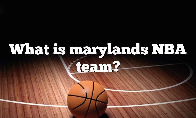 What is marylands NBA team?