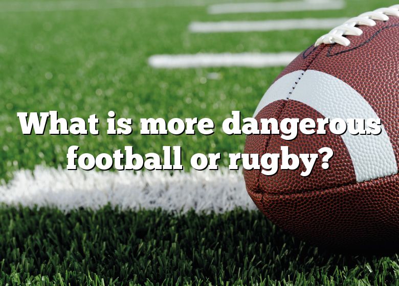 what-is-more-dangerous-football-or-rugby-dna-of-sports