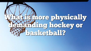 What is more physically demanding hockey or basketball?