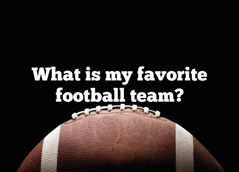 what-is-my-favorite-football-team-dna-of-sports