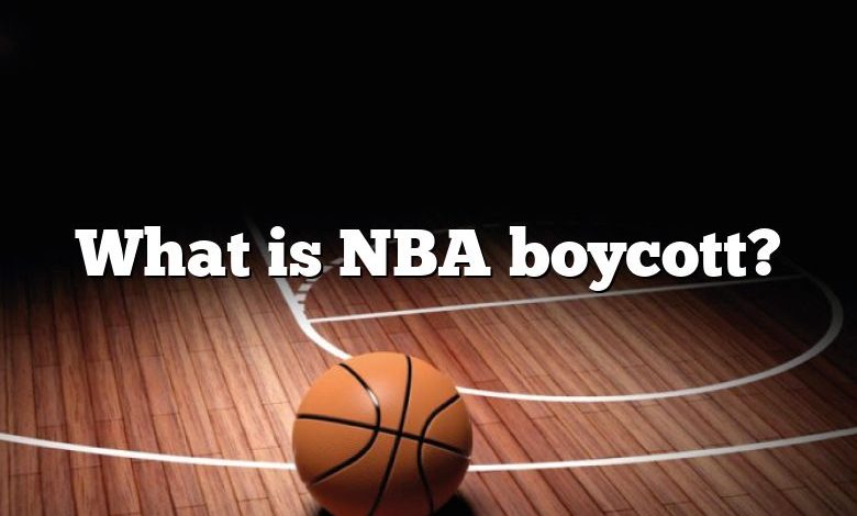 What is NBA boycott?