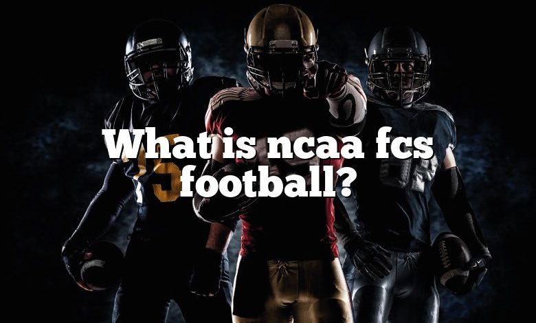 What is ncaa fcs football?