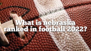 What is nebraska ranked in football 2022?