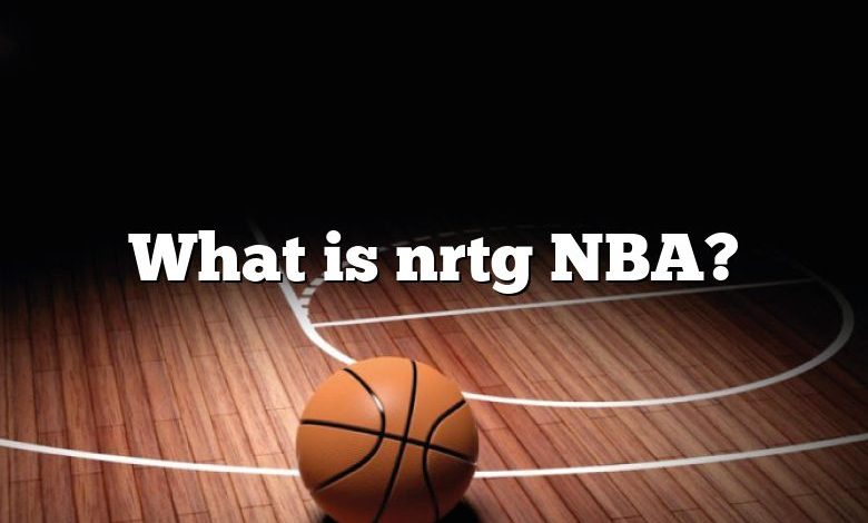 What is nrtg NBA?