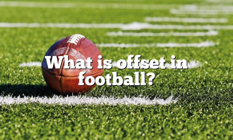 What is offset in football?