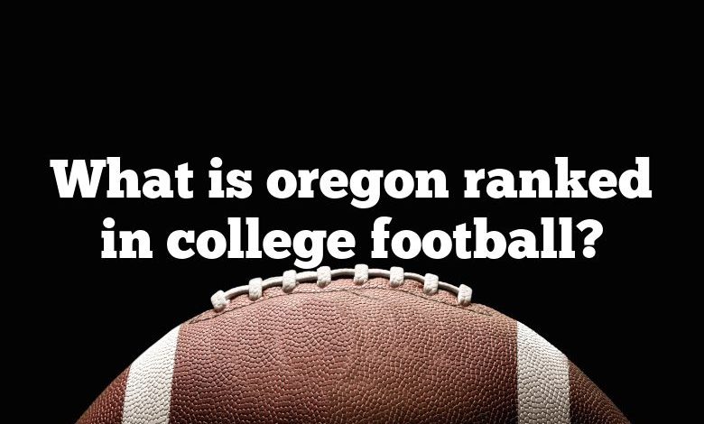 What is oregon ranked in college football?