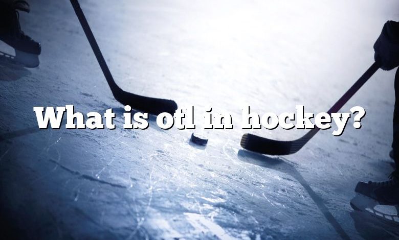 What is otl in hockey?