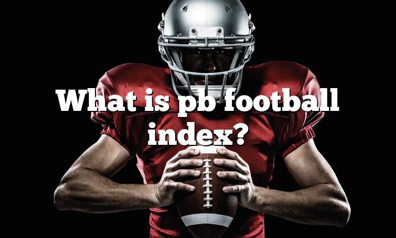 What is pb football index?