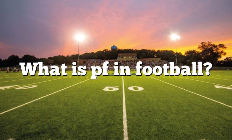 What is pf in football?