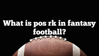 What is pos rk in fantasy football?