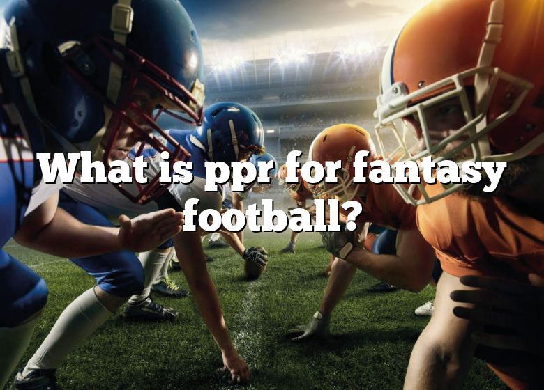 what-is-ppr-for-fantasy-football-dna-of-sports