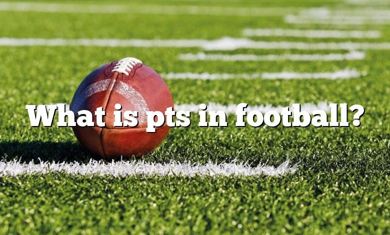 What is pts in football?