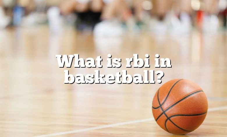 What is rbi in basketball?