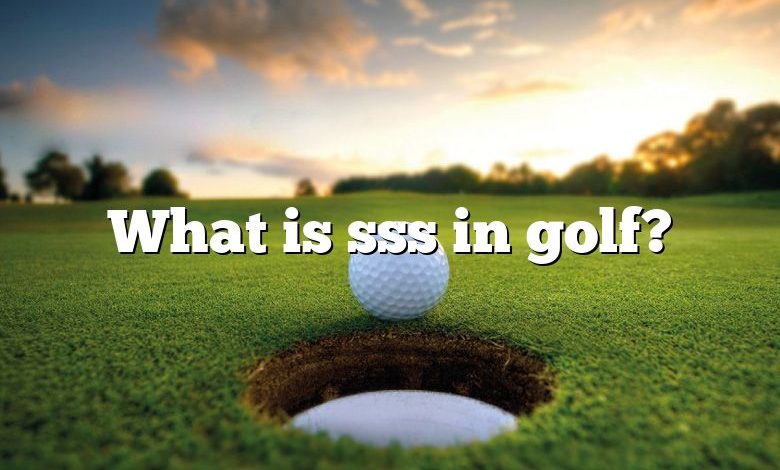 What is sss in golf?