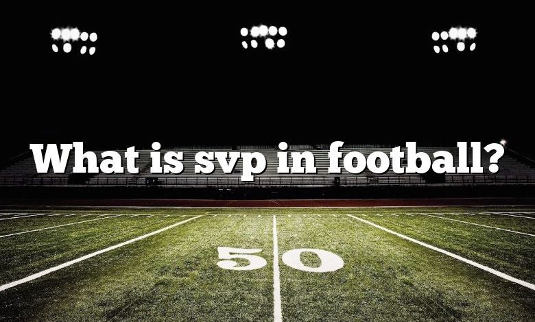 What is svp in football?