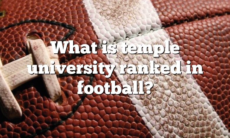 What is temple university ranked in football?