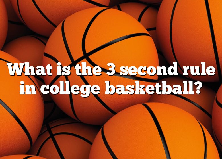 what-is-the-3-second-rule-in-college-basketball-dna-of-sports