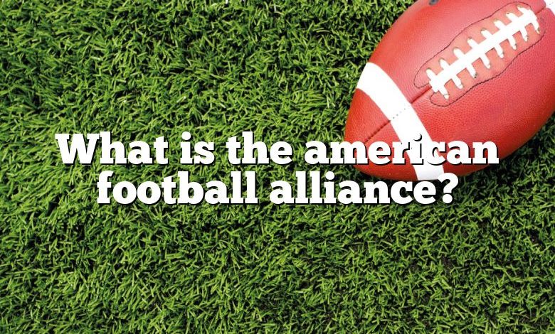 What is the american football alliance?