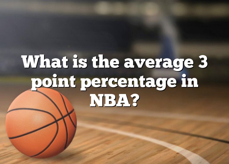 what-is-the-average-3-point-percentage-in-nba-dna-of-sports