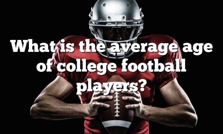 What is the average age of college football players?