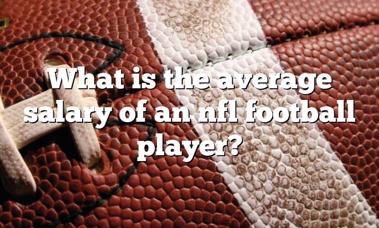What Is The Average Salary Of An Nfl Football Player 780x470 