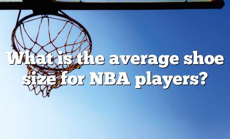 What is the average shoe size for NBA players?