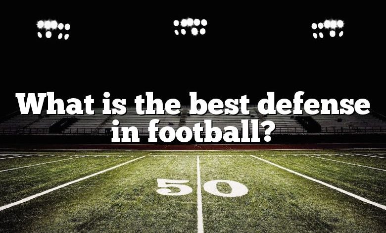 What is the best defense in football?