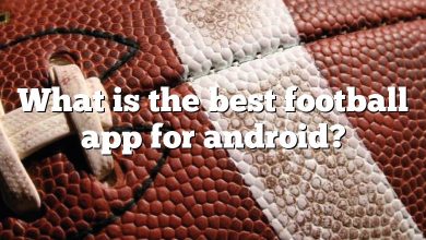 What is the best football app for android?