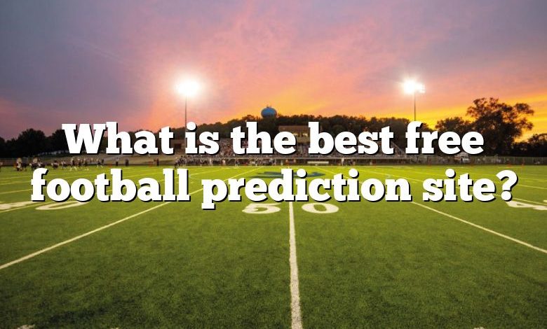 What is the best free football prediction site?