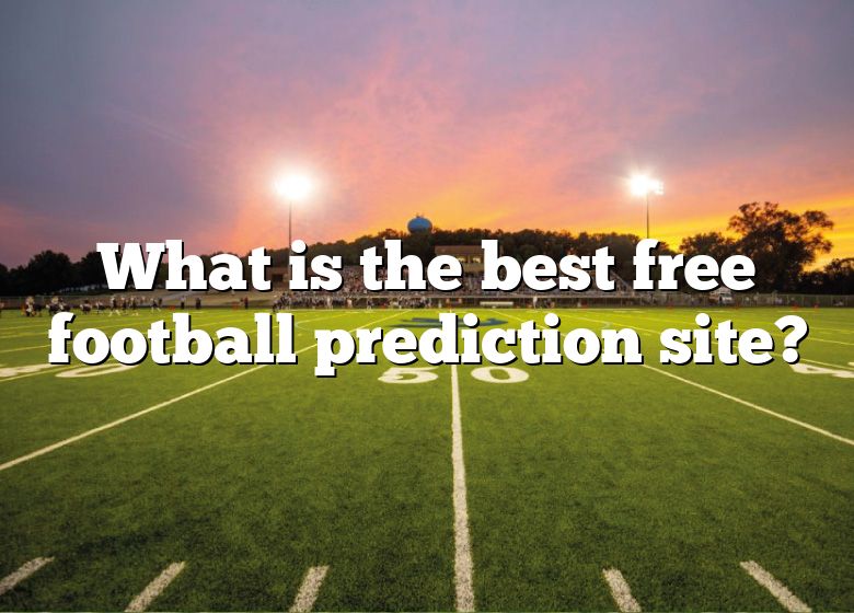 what-is-the-best-free-football-prediction-site-dna-of-sports