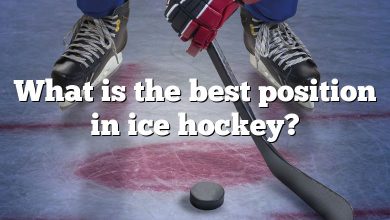 What is the best position in ice hockey?