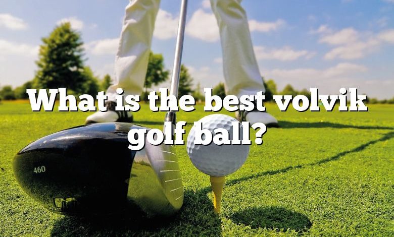 What is the best volvik golf ball?