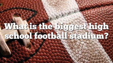 What is the biggest high school football stadium?