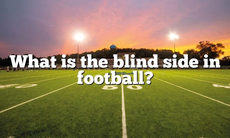 what-is-the-blind-side-in-football-dna-of-sports