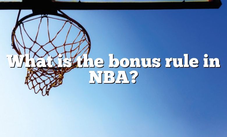 What is the bonus rule in NBA?