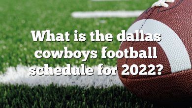 What is the dallas cowboys football schedule for 2022?