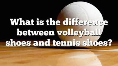 What is the difference between volleyball shoes and tennis shoes?