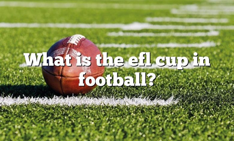 What is the efl cup in football?