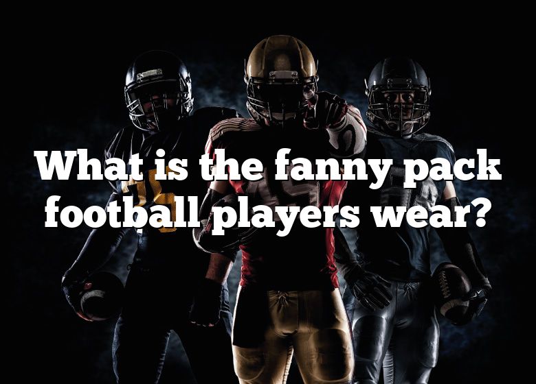 What Is In Football Player's Fanny Packs? Hand Warmers Explained