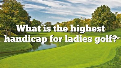 What is the highest handicap for ladies golf?