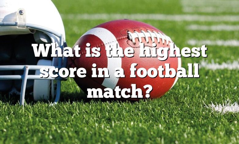 What is the highest score in a football match?