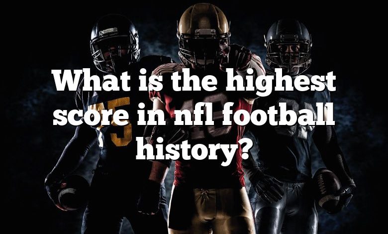 What Is The Highest Score In Nfl Football History? | DNA Of SPORTS