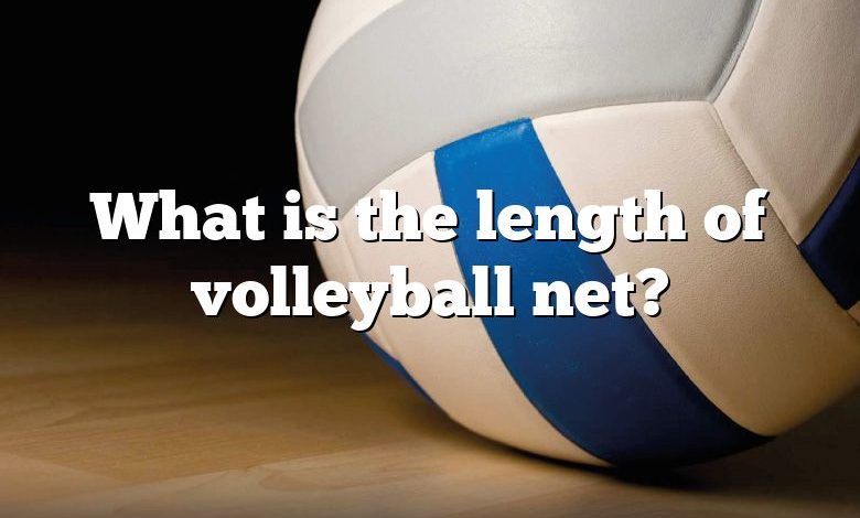 What is the length of volleyball net?