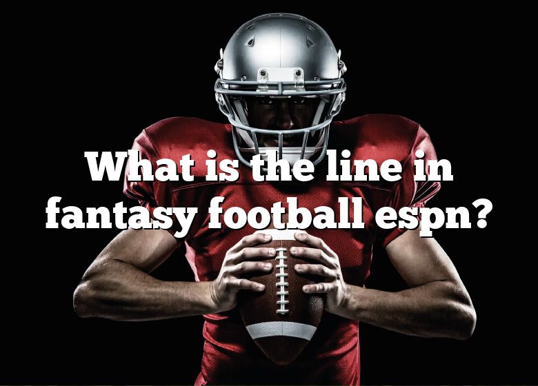 what-is-the-line-in-fantasy-football-espn-dna-of-sports