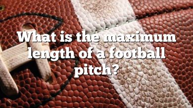 What is the maximum length of a football pitch?