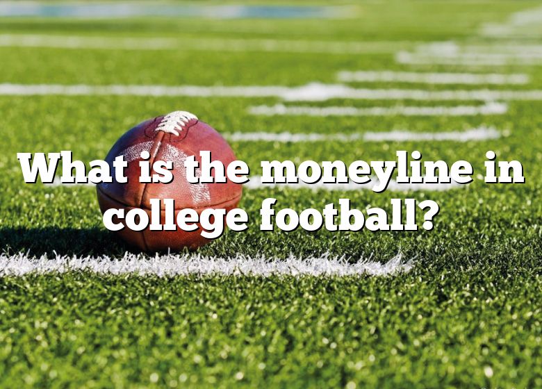 what-is-the-moneyline-in-college-football-dna-of-sports