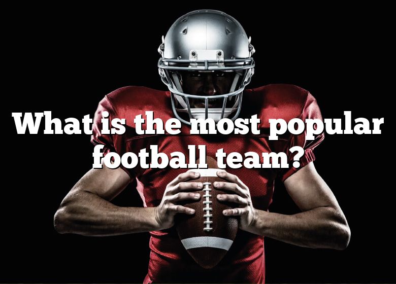 what-is-the-most-popular-football-team-dna-of-sports